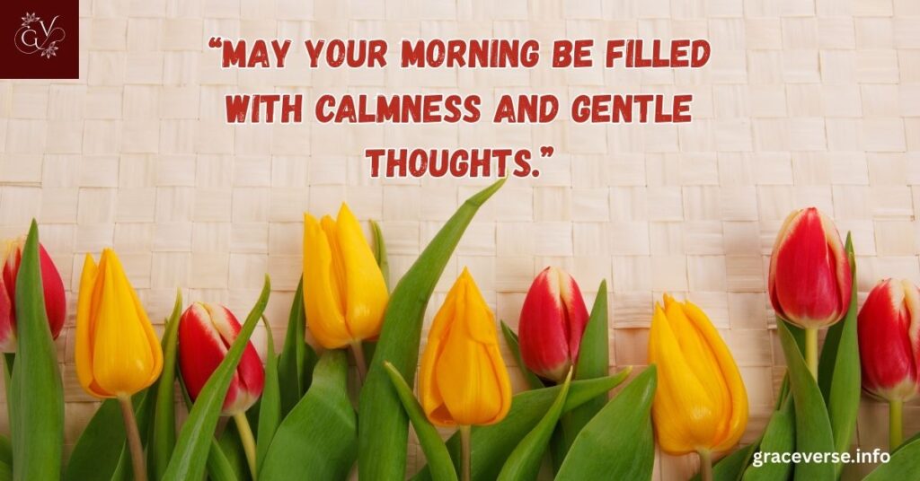 Tuesday Morning Blessings for Peace and Calm