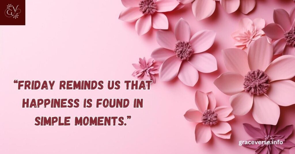 Uplifting Friday Quotes