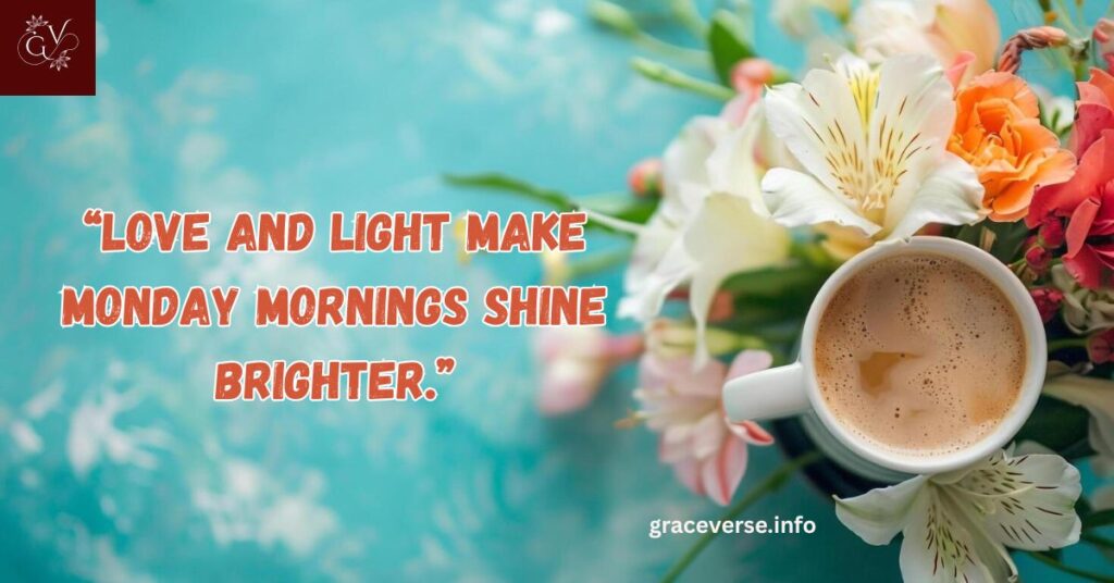 Uplifting Morning Monday Blessings