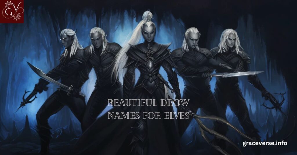 Beautiful Drow Names for Elves