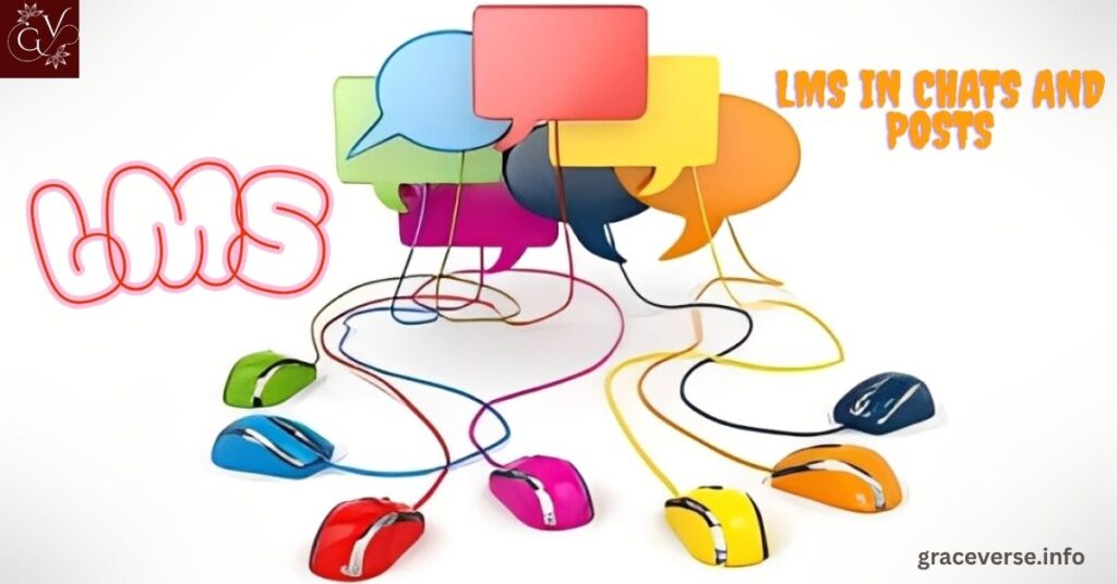 Common Ways People Use LMS in Chats and Posts