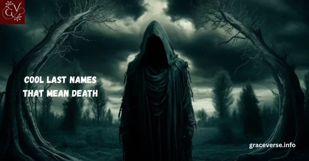 Cool Last Names That Mean Death
