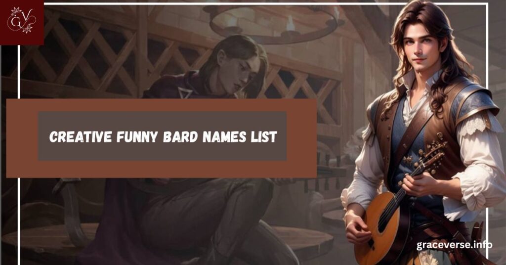 Creative Funny Bard Names List