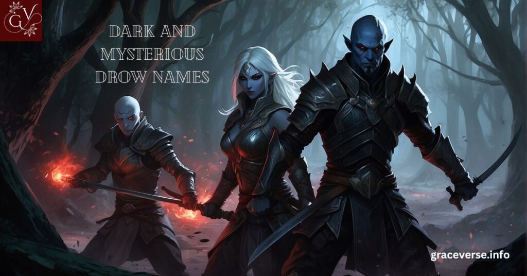 Dark and Mysterious Drow Names