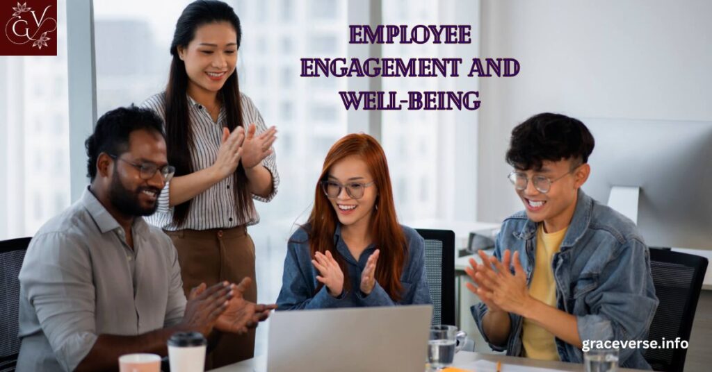 Employee Engagement and Well-Being