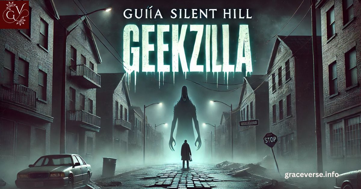 Guia Silent Hill Geekzilla – Ultimate Silent Hill Walkthrough & Horror Game Analysis