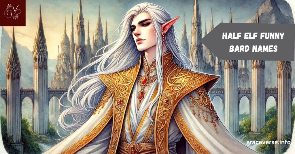 Half Elf Funny Bard Names