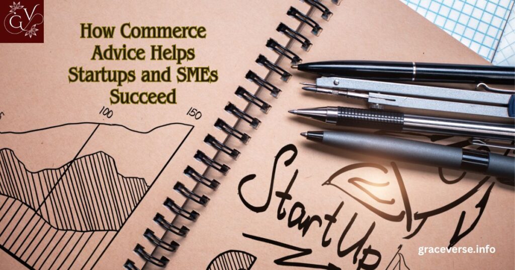How Commerce Advice Helps Startups and SMEs Succeed