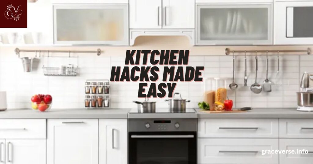 Kitchen Hacks Made Easy