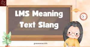 LMS Meaning Text Slang: Complete Guide to Texting, Social Media, Memes, and Online Culture