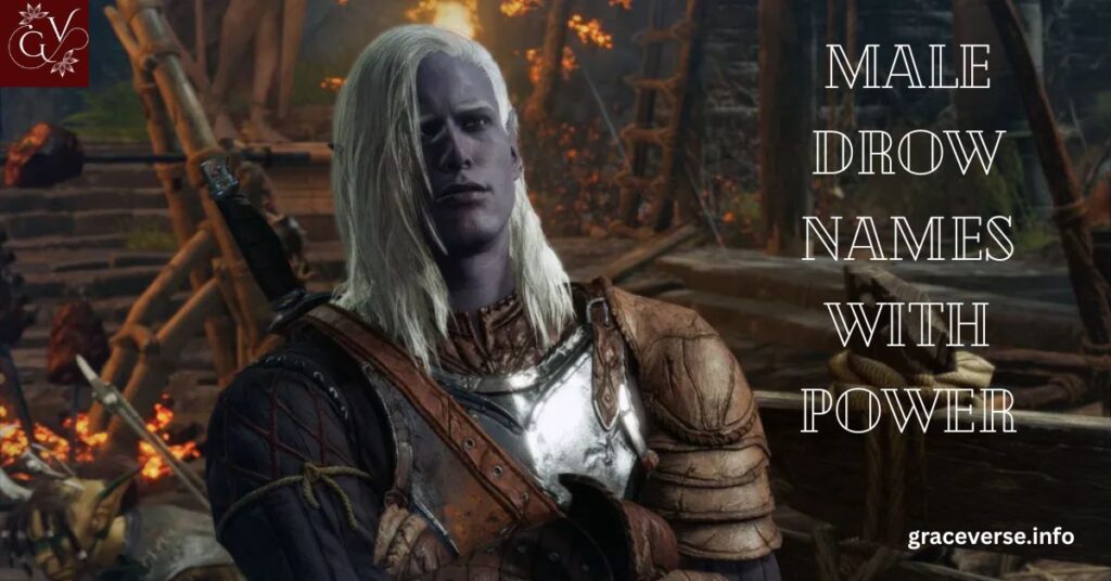 Male Drow Names with Power