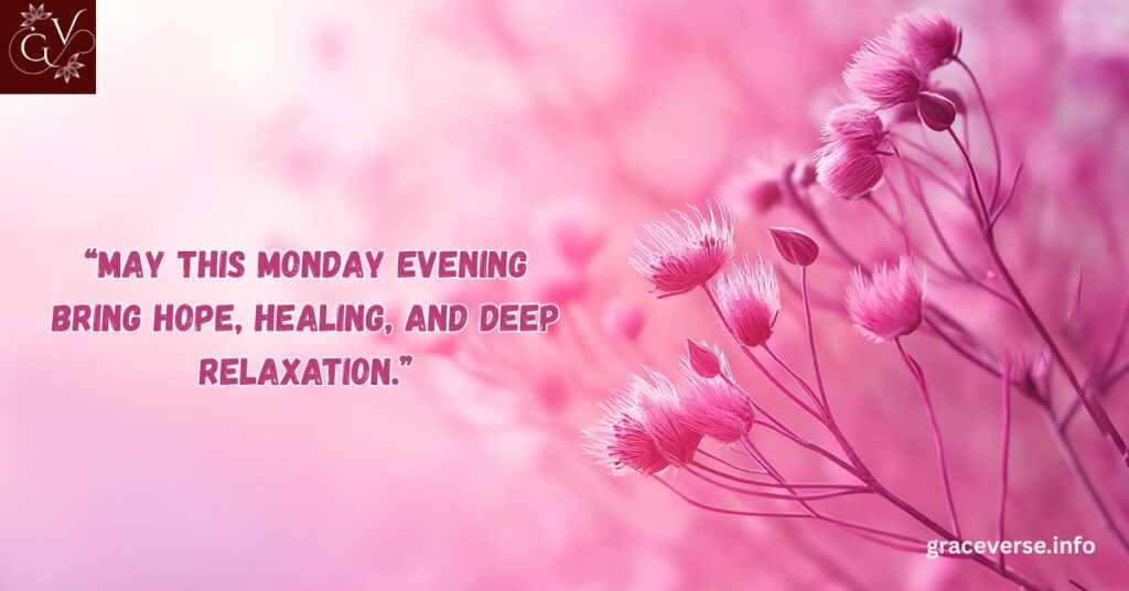 Relaxing Monday Evening Prayers and Wishes
