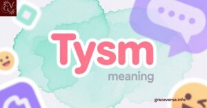 TYSM Meaning in 2025: What It Means in Texting & Best Alternatives
