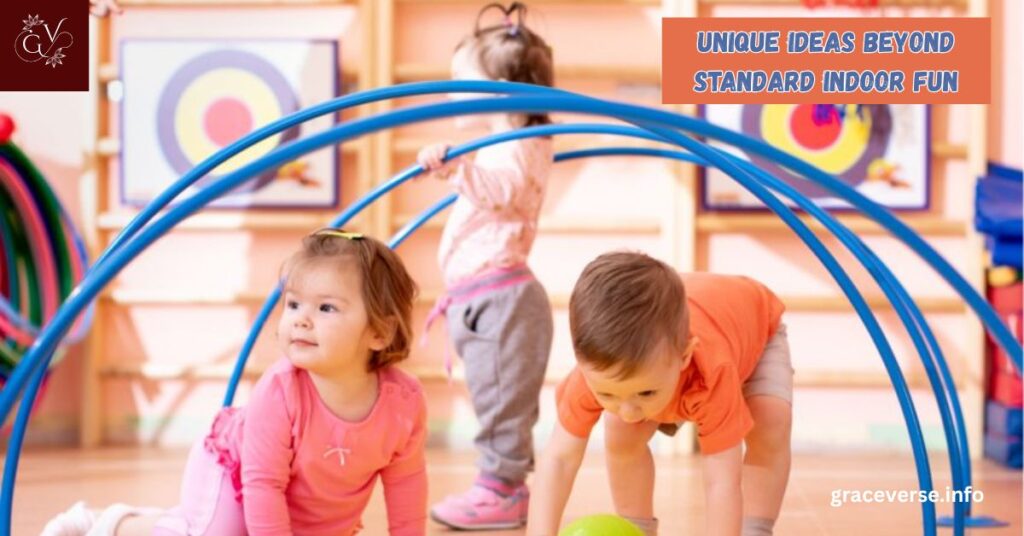 Unique Ideas Beyond Standard Indoor Fun