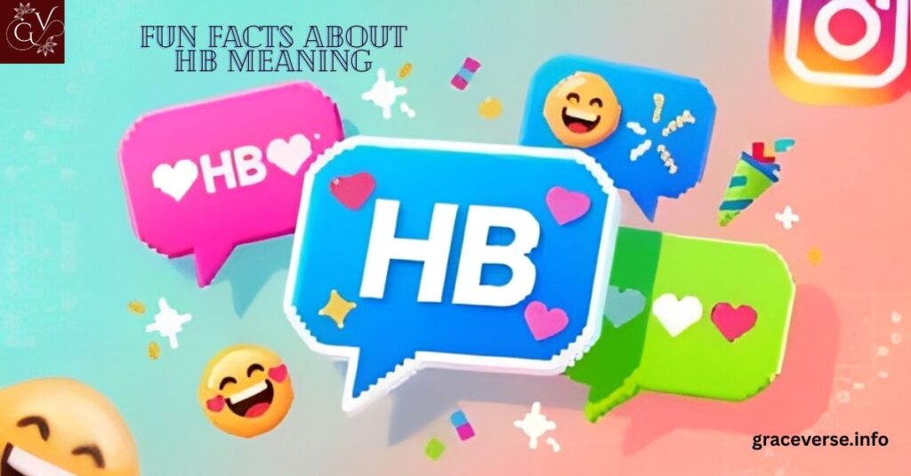 Fun Facts About HB Meaning